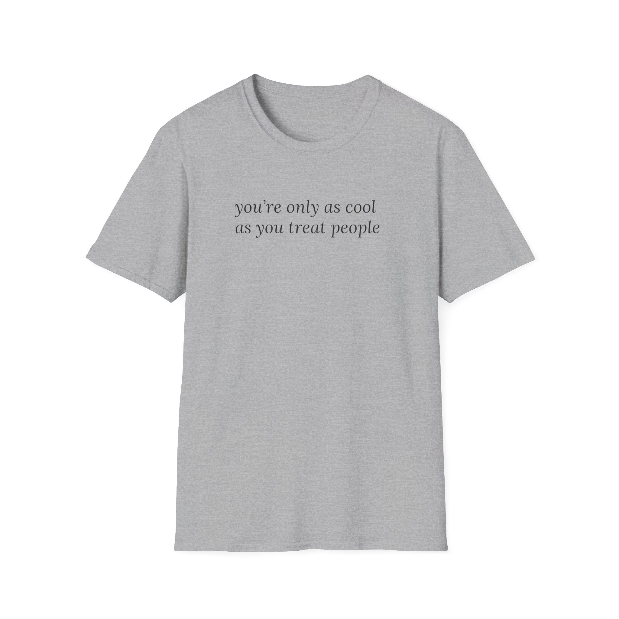 Coolness Reminder T-Shirt, Unisex Tee, Softstyle Shirt, Positive Vibes Shirt, Gift for Friends, Casual Wear