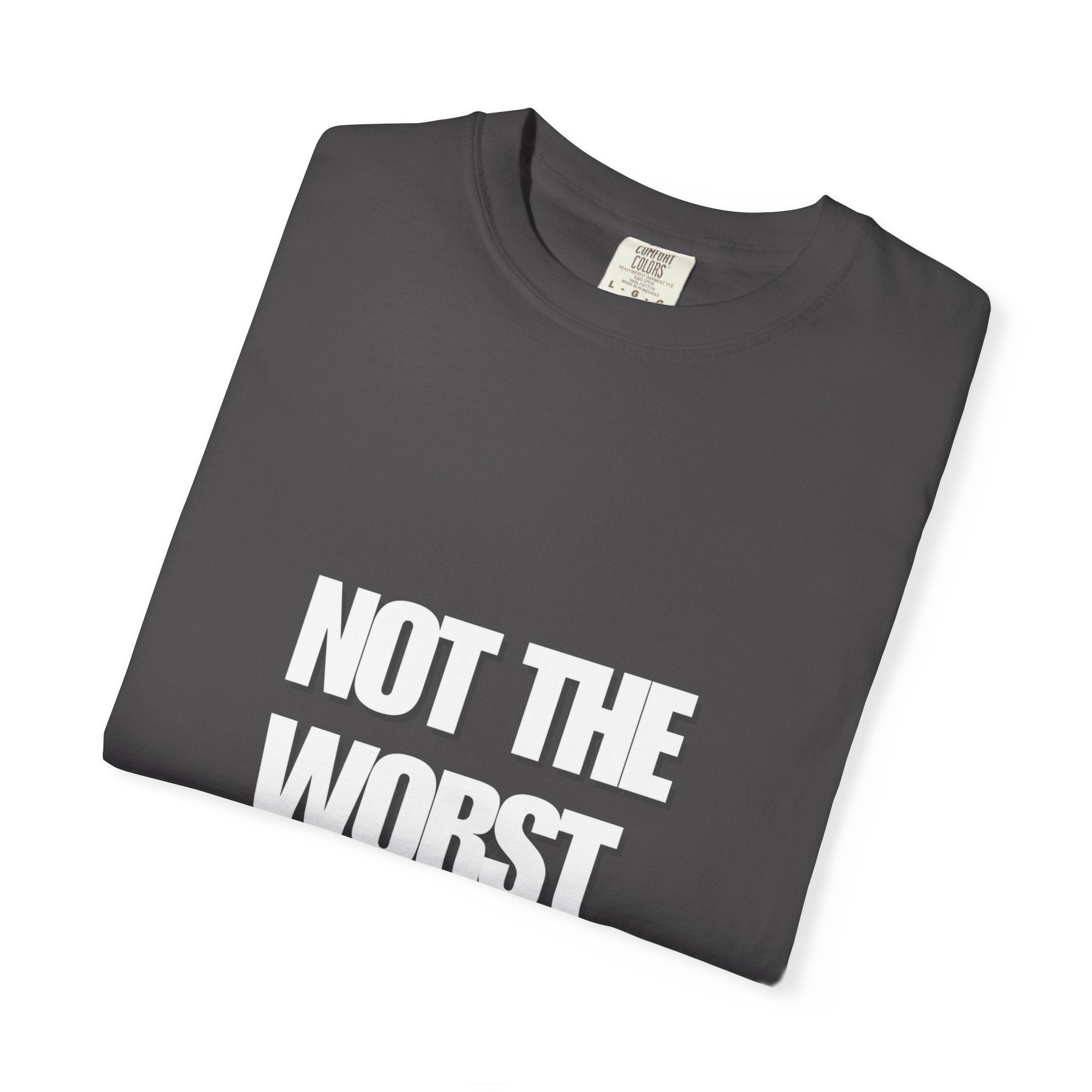 Humorous Unisex T-shirt: Not the Worst Employee | Funny Work Tee, Gift for Coworkers, Office Humor, Casual Wear