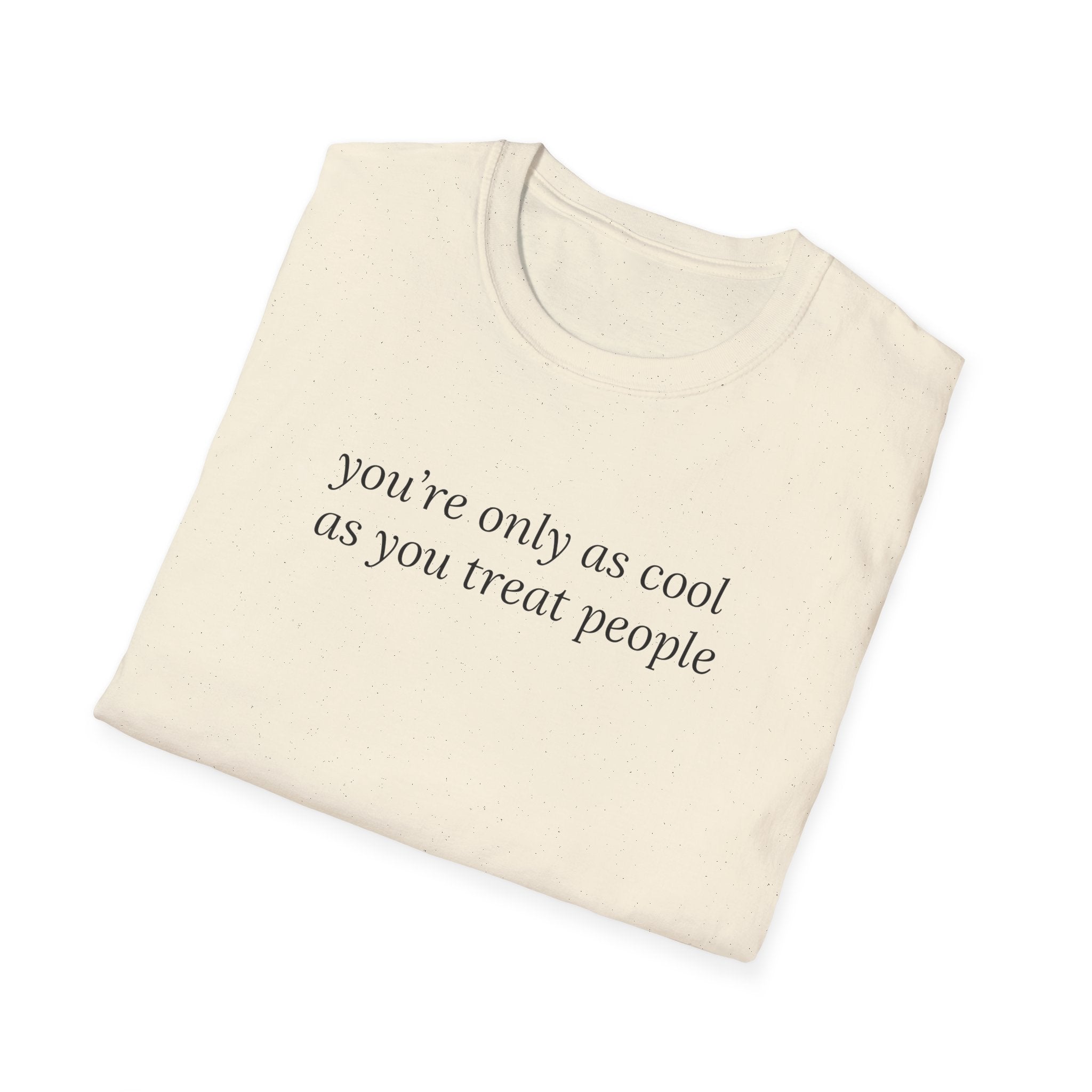 Coolness Reminder T-Shirt, Unisex Tee, Softstyle Shirt, Positive Vibes Shirt, Gift for Friends, Casual Wear