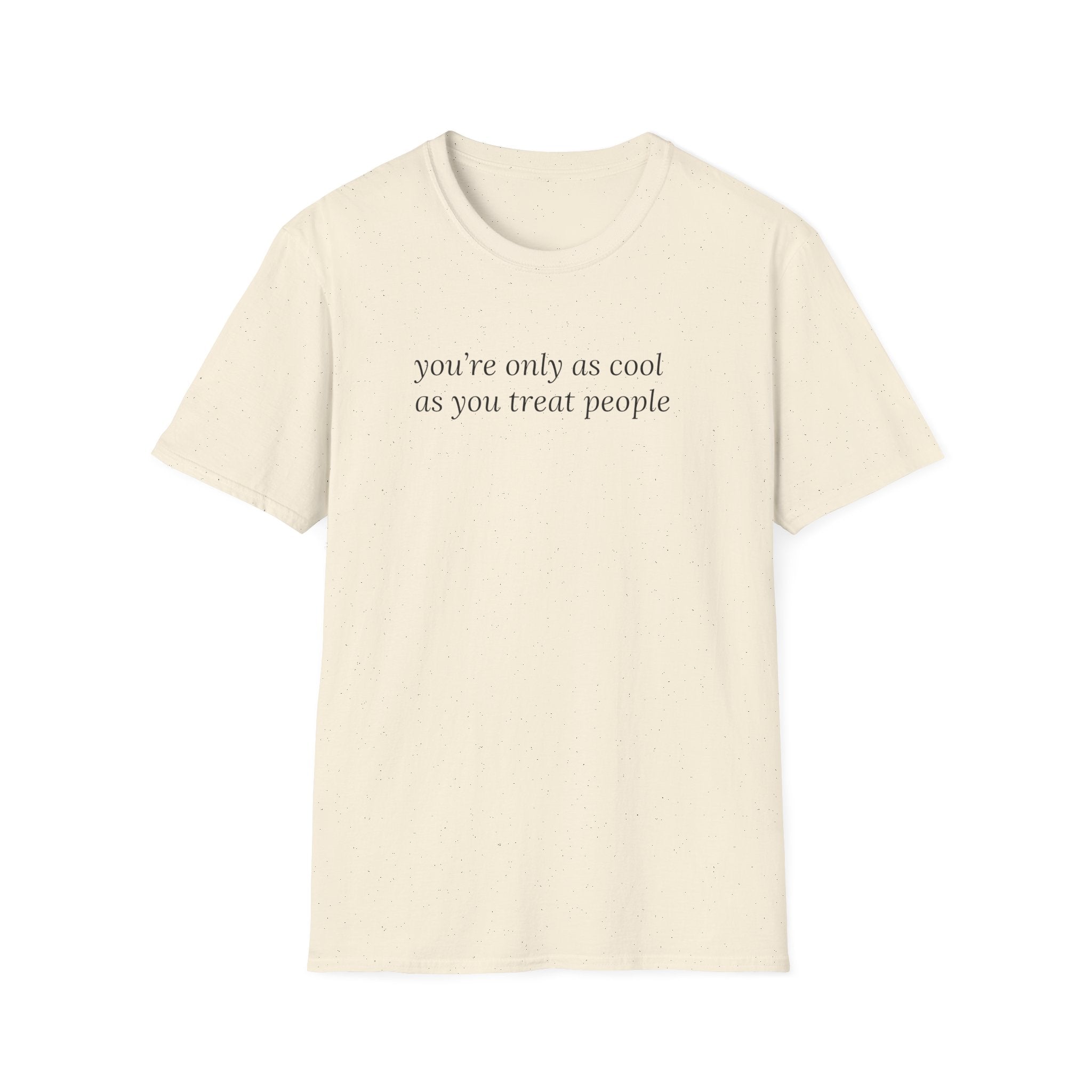 Coolness Reminder T-Shirt, Unisex Tee, Softstyle Shirt, Positive Vibes Shirt, Gift for Friends, Casual Wear