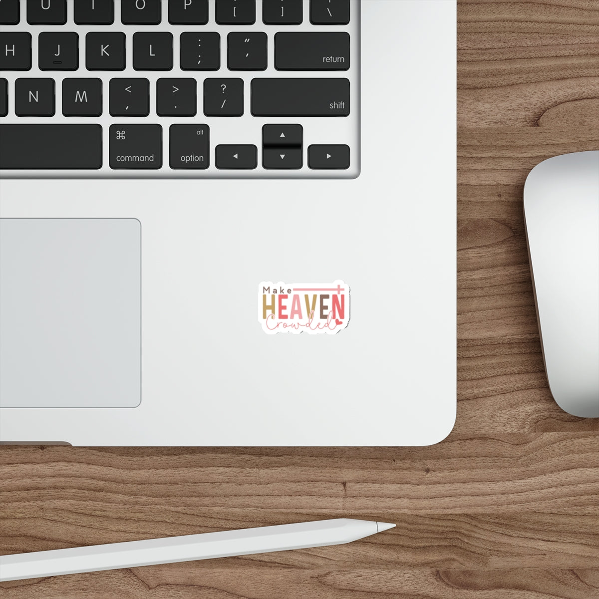 Inspirational Die-Cut Stickers for Laptop, Journals, Water Bottles, Make Heaven Crowded Quote, Cute Faith-Based Gifts