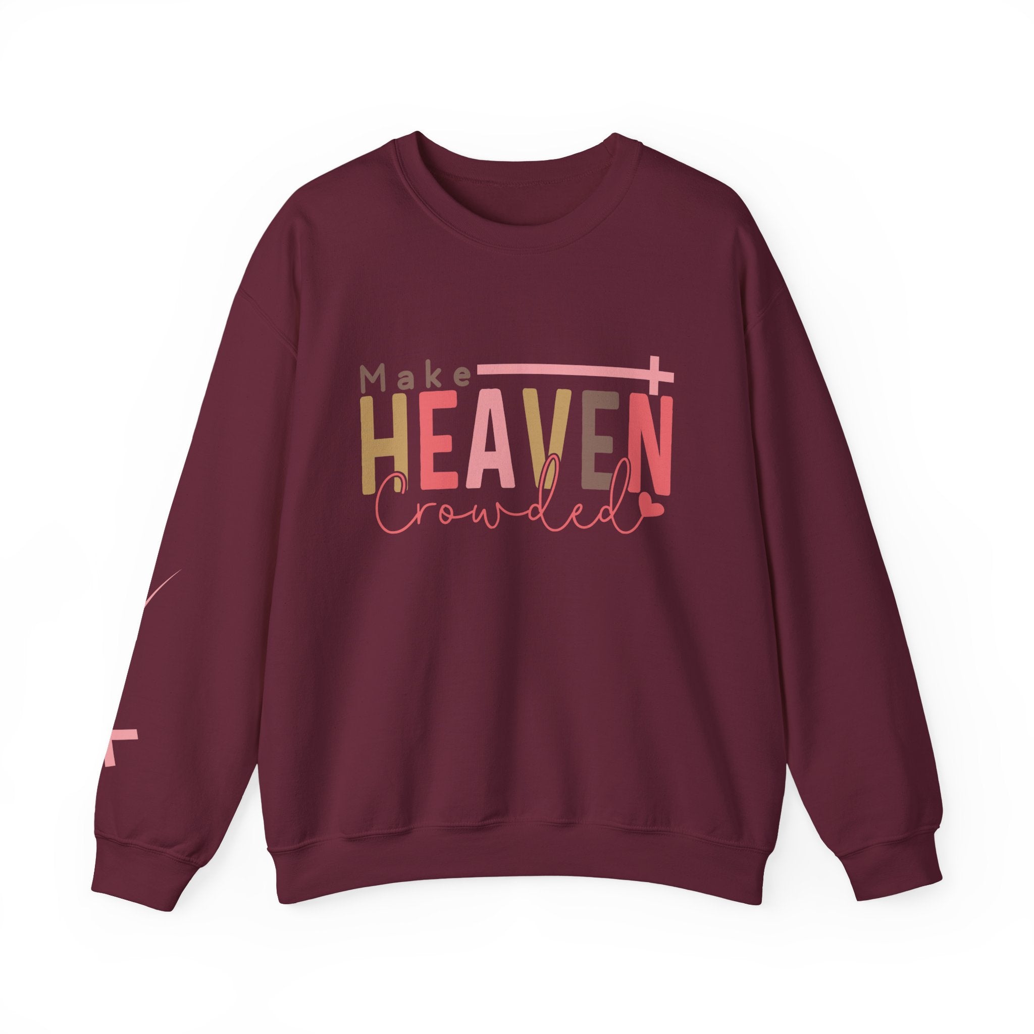 Make Heaven Crowded Sweatshirt, Unisex Crewneck, Casual Wear, Faith-Based Gift, Cozy Apparel