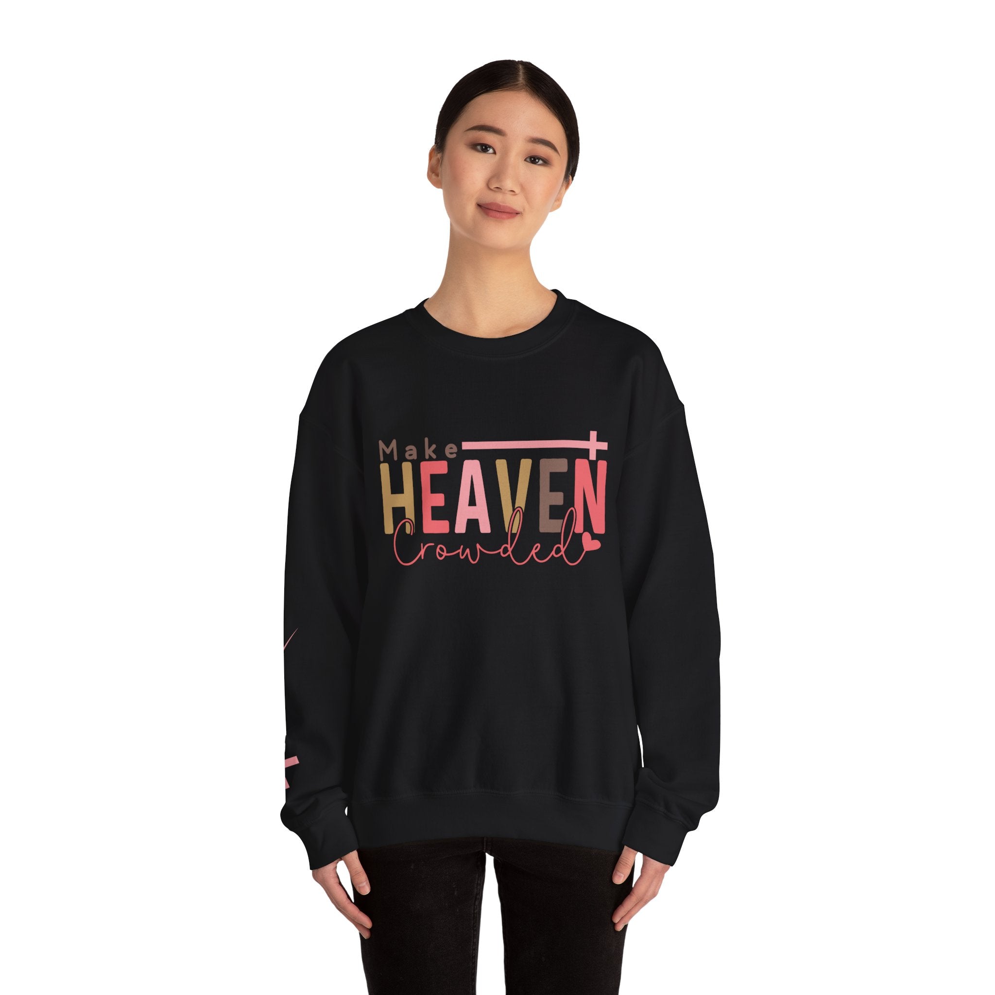 Make Heaven Crowded Sweatshirt, Unisex Crewneck, Casual Wear, Faith-Based Gift, Cozy Apparel