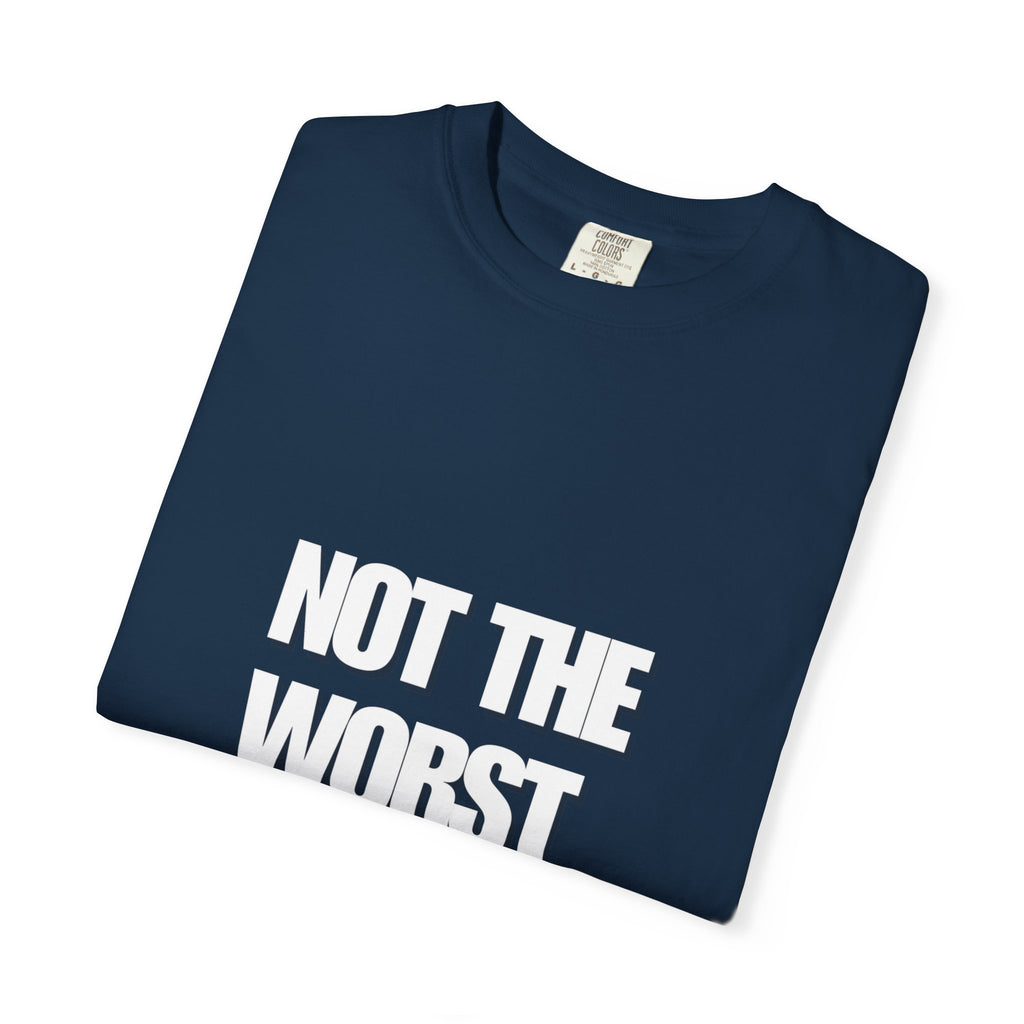 Humorous Unisex T-shirt: Not the Worst Employee | Funny Work Tee, Gift for Coworkers, Office Humor, Casual Wear